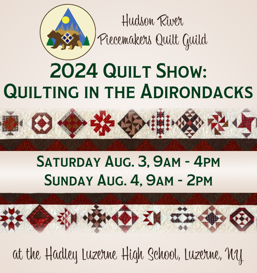 HUDSON RIVER PIECEMAKERS QUILT SHOW